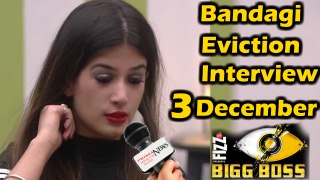 BIGG BOSS 11 : BANDAGI KALRA EVICTION INTERVIEW | BANDAGI EVICTED FROM BIGG BOSS SHOW INTERVIEW