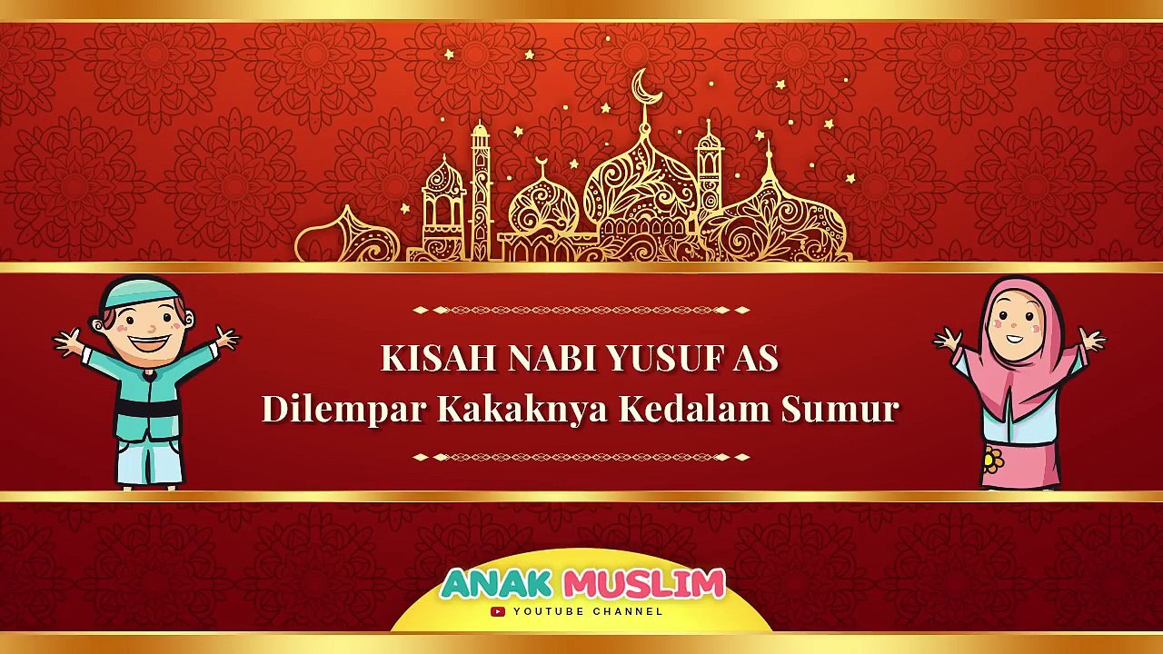 Kisah Nabi Yusuf AS Dilempar Kakaknya Kedalam Sumur - Kartun Anak Muslim Indonesia-Yx2jSmbzgl4