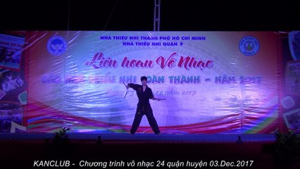 #KANCLUB - Chương trình võ nhạc 24 quận huyện 03.Dec.2017. Côn nhị khúc. #Nunchaku
