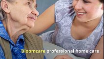 Bloomcare professional home care |aged care services Melbourne