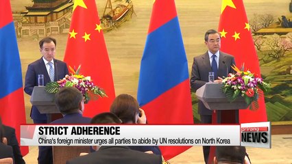 China's foreign minister urges all parties to abide by UN sanctions on North Korea
