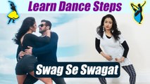 Dance Steps on Salman Khan's 'Swag Se Swagat' | सीखें  'स्वैग से स्वागत' पर डांस स्टेप्स | Boldsky