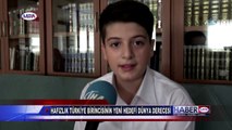 HAFIZLIK TÜRKİYE BİRİNCİSİNİN YENİ HEDEFİ DÜNYA DERECESİ - Manisa Medya TV