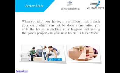 Looking for the services of experienced Packers to unpack to pack your luggage and save it to a new home while walking?