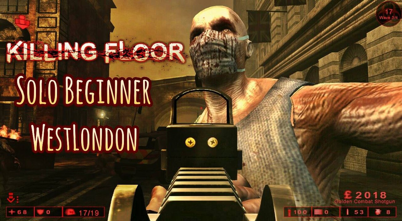 Killing Floor Solo Beginner WestLondon  - Quase morri kkkkk