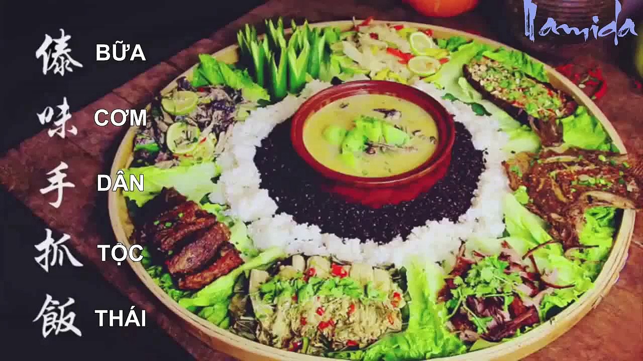 [Vietsub] Lý Tử Thất --- Món mặn- Bữa cơm của dân tộc Thái -- 傣味手抓饭