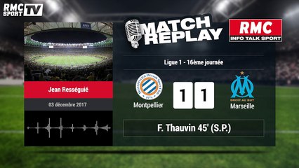 Montpellier-Marseille (1-1) : le Goal Replay avec le son RMCSPORT