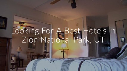 Hotels in Zion National Park, UT : 435-772-3244