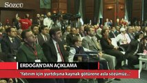 Erdoğan ‘Yurtdışına para kaçırıyorlar’ açıklamasına açıklık getirdi