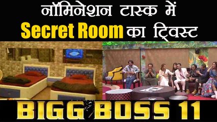Bigg Boss 11 NOMINATION task to have SECRET room TWIST ! | FilmiBeat