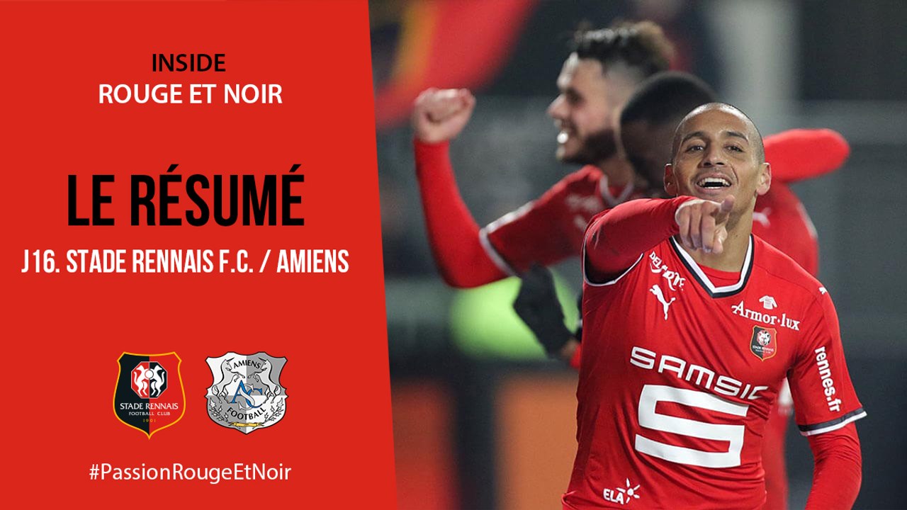 J16. Stade Rennais F.C. / Amiens : Le résumé