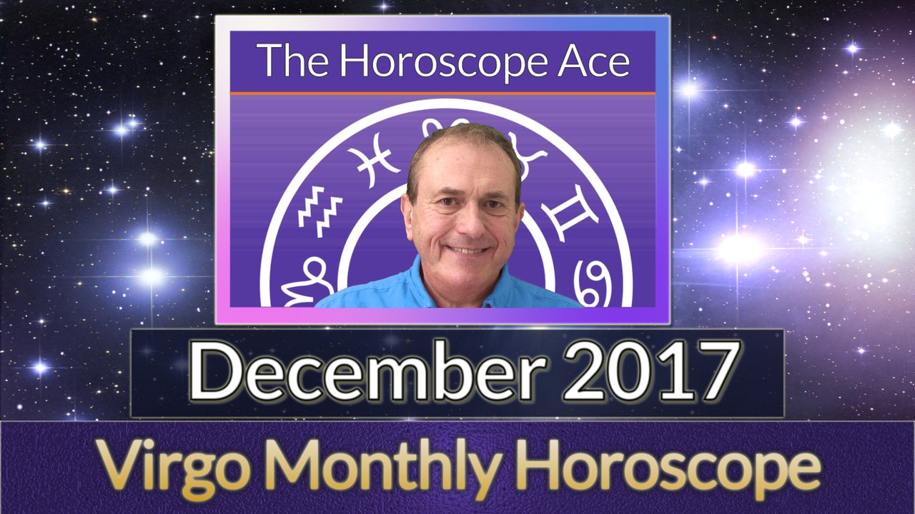 Virgo December 2017 Horoscope