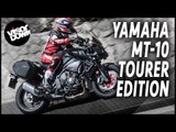 Yamaha MT-10 Tourer Edition Review First Ride | Visordown Motorcycle Reviews