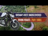 Britain's best undiscovered biking roads - part 3