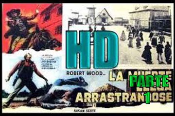 la muerte llega arrastrandose 1972 -ROBERT WOODS- / "SPAGHETTI WESTERN" HD en castellano PARTE 1/2