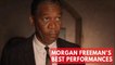 Morgan Freeman's best performances