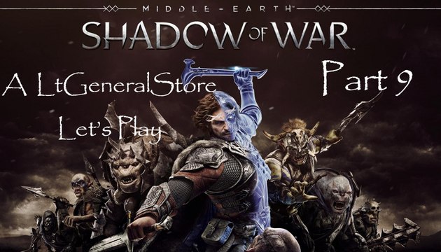Let's Play Middle-earth: Shadow of War Part 9