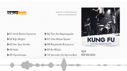 Kung Fu - Bir Bilsen (Official Audio)