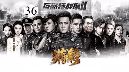 Xem Phim Đội Chống Khủng Bố Liệp Ảnh Tập 36 VietSub - Thuyết Minh