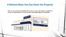 4 Refined Ways You Can Close the Property