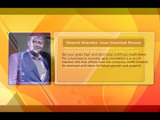 Shamit Khemka- Goal Oriented