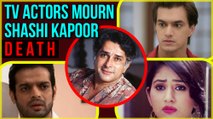 TV Industry MOURNS Shashi Kapoor's DEATH | Karan Patel, Mohsin Khan, Disha Parmar