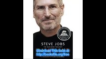 Steve Jobs The Man Who Thought Different A Biography