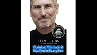 Steve Jobs The Man Who Thought Different A Biography