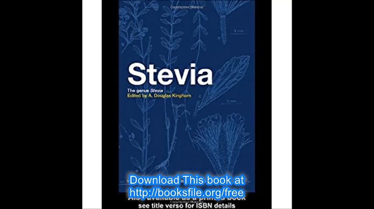 Stevia The Genus Stevia (Medicinal and Aromatic Plants - Industrial Profiles)