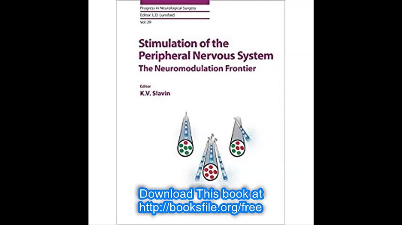 Stimulation of the Peripheral Nervous System The Neuromodulation Frontier (Progress in Neurological Surgery, Vol. 29)