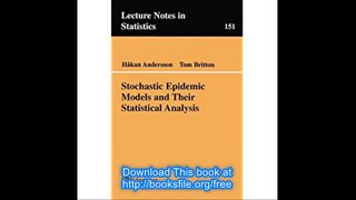 Stochastic Epidemic Models and Their Statistical Analysis (Lecture Notes in Statistics)