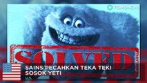 Misteri Yeti terpecahkan, ilmuwan berhasil membuka teka-teki suli - TomoNews