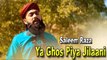 Saleem Raza - | Ya Ghos Piya Jilaani | Naat | HD Video