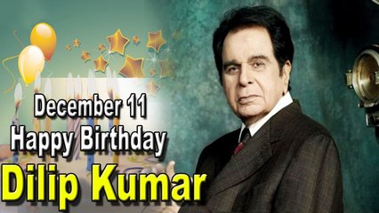 Happy Birthday Dilip Kumar 11 December