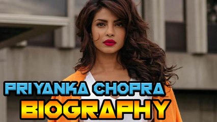 Priyanka Chopra Biography