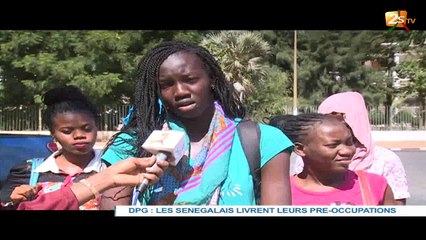 DPG : LES SÉNÉGALAIS LIVRENT LEURS PRÉ-OCCUPATIONS