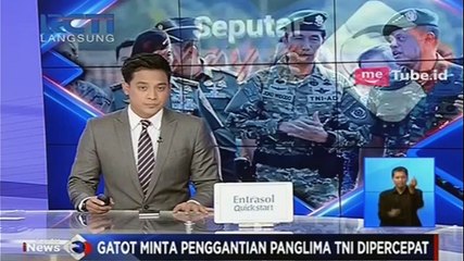 Jenderal Gatot Minta Penggantian Panglima TNI Dipercepat