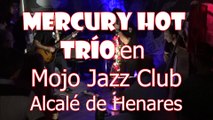 Americano Mercury Hot Trío Americano en Mojo Jazz Club Alcalá de Henares Live Rock 50s y 60s