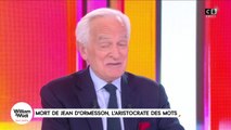 Philippe Labro : Hommage à Jean d'Ormesson, l'aristocrate des mots