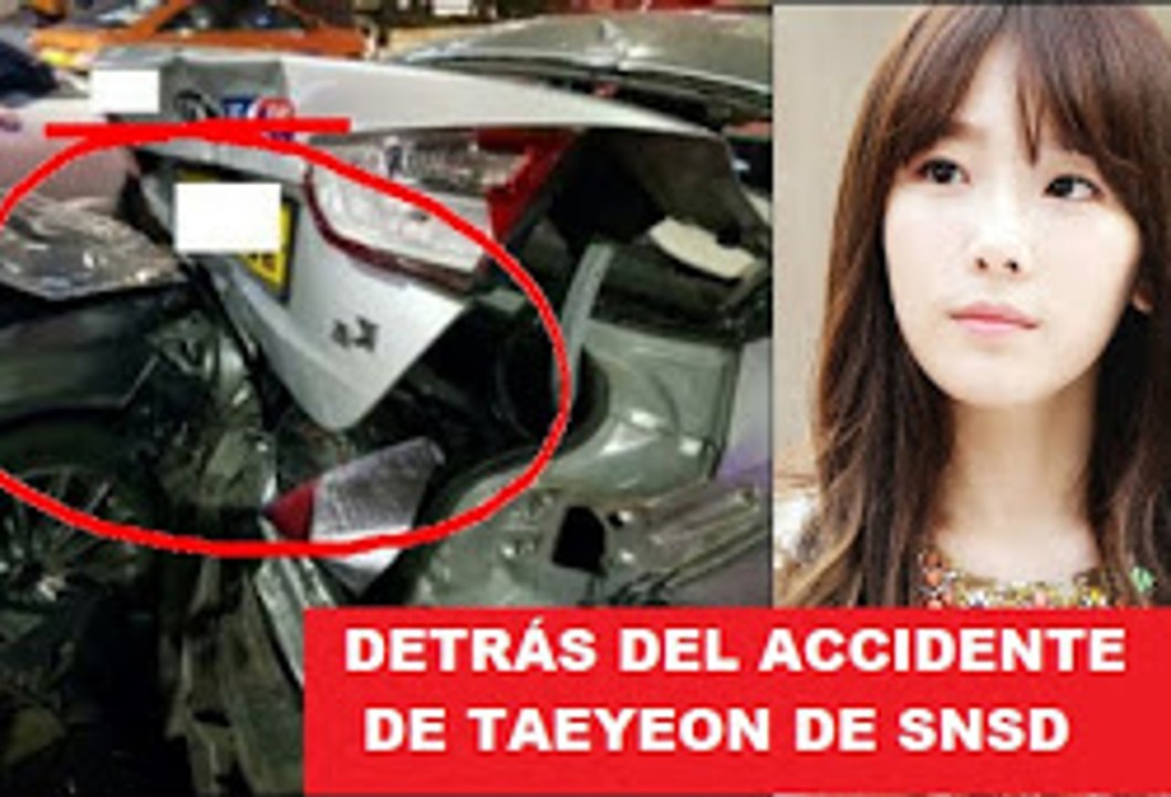 TAEYEON SUFRIÓ ACCIDENTE AUTOMOVILÍSTICO