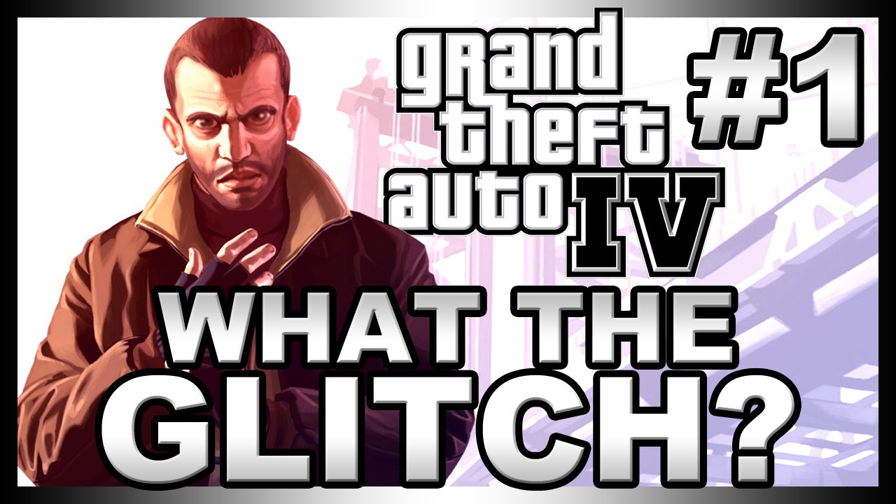 We've Got a Floater - What The Glitch? #1 | Grand Theft Auto IV