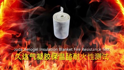 Aerogel insulation blanket Fire resistance test