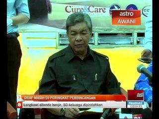 Draf masih diperingkat perbincangan