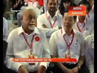DAP tetap pilih Anwar Ibrahim jadi PM