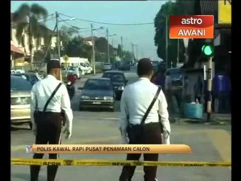 Polis kawal rapi pusat penamaan calon