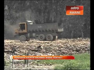 Penduduk khuatir ancaman wabak penyakit