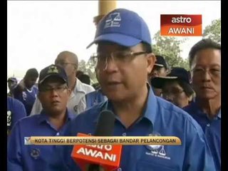 Kota Tinggi berpotensi jadi bandar pelancongan