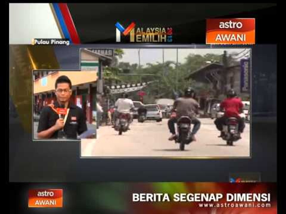 Malaysia Memilih 2013: Laporan dari P.Pinang