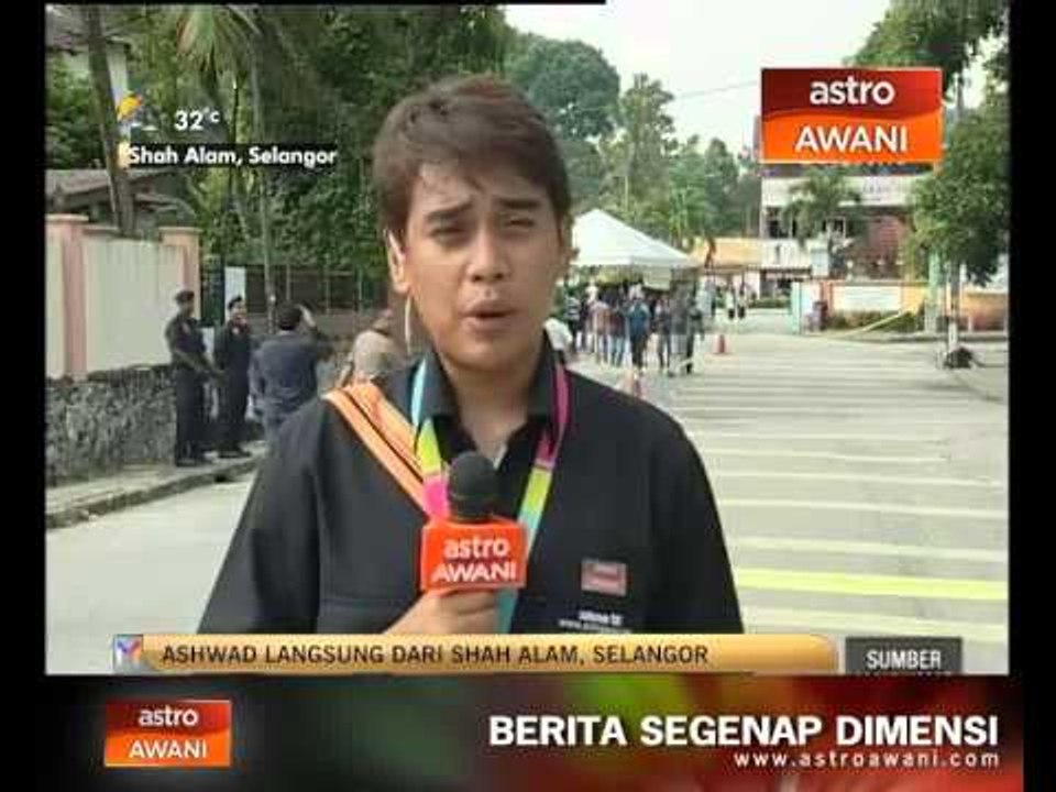 Laporan terkini Ashwad dari Shah Alam pukul 9.30am