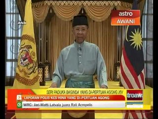Laporan polis kes hina Yang Di-Pertuan Agong